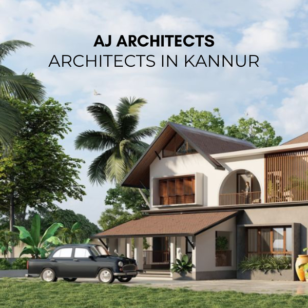 Cover photo of Aj Architects | Architects in Kannur